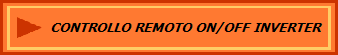 CONTROLLO REMOTO ON/OFF INVERTER