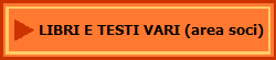 LIBRI E TESTI VARI (area soci)