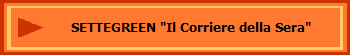 SETTEGREEN "Il Corriere della Sera"
