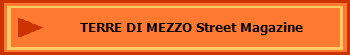 TERRE DI MEZZO Street Magazine