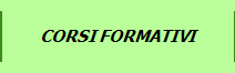 CORSI FORMATIVI