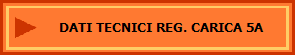 DATI TECNICI REG. CARICA 5A