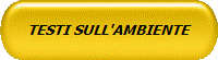 TESTI SULL'AMBIENTE