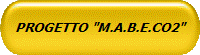 PROGETTO "M.A.B.E.CO2"
