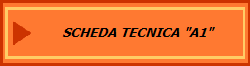 SCHEDA TECNICA "A1"