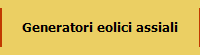 Generatori eolici assiali
