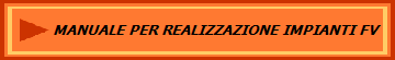 MANUALE PER REALIZZAZIONE IMPIANTI FV