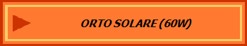 ORTO SOLARE (60W)