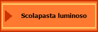 Scolapasta luminoso