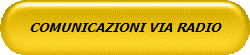COMUNICAZIONI VIA RADIO