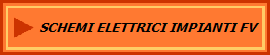 SCHEMI ELETTRICI IMPIANTI FV 