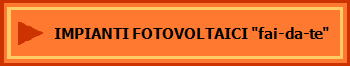 IMPIANTI FOTOVOLTAICI "fai-da-te"
