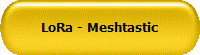 LoRa - Meshtastic