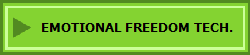 EMOTIONAL FREEDOM TECH.