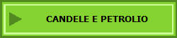 CANDELE E PETROLIO