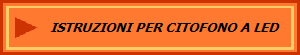 ISTRUZIONI PER CITOFONO A LED