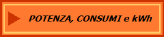 POTENZA, CONSUMI e kWh