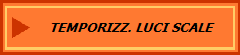 TEMPORIZZ. LUCI SCALE