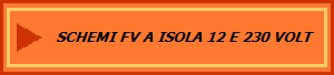 SCHEMI FV A ISOLA 12 E 230 VOLT