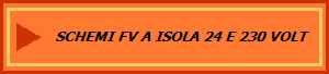 SCHEMI FV A ISOLA 24 E 230 VOLT