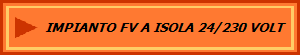 IMPIANTO FV A ISOLA 24/230 VOLT