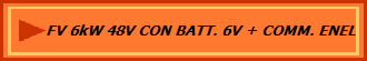 FV 6kW 48V CON BATT. 6V + COMM. ENEL