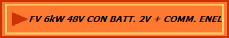 FV 6kW 48V CON BATT. 2V + COMM. ENEL