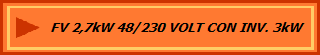 FV 2,7kW 48/230 VOLT CON INV. 3kW