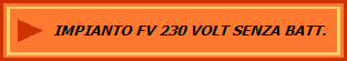 IMPIANTO FV 230 VOLT SENZA BATT.