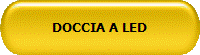 DOCCIA A LED