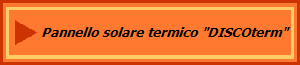 Pannello solare termico "DISCOterm"