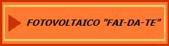 FOTOVOLTAICO "FAI-DA-TE"