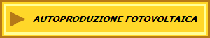 AUTOPRODUZIONE FOTOVOLTAICA