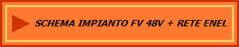 SCHEMA IMPIANTO FV 48V + RETE ENEL