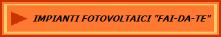 IMPIANTI FOTOVOLTAICI "FAI-DA-TE"