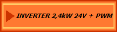 INVERTER 2,4kW 24V + PWM