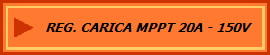 REG. CARICA MPPT 20A - 150V