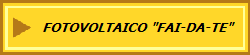 FOTOVOLTAICO "FAI-DA-TE"