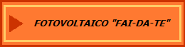 FOTOVOLTAICO "FAI-DA-TE"