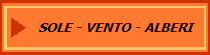 SOLE - VENTO - ALBERI