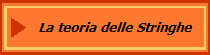 La teoria delle Stringhe