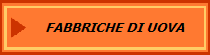 FABBRICHE DI UOVA